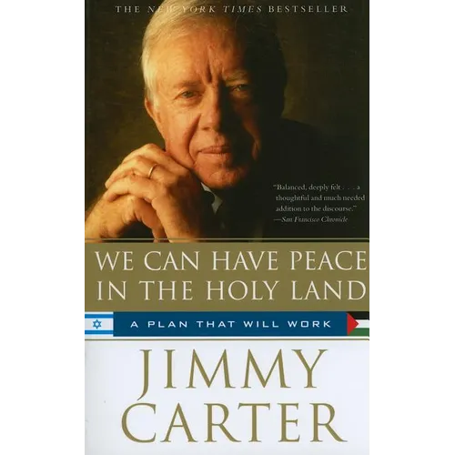 We Can Have Peace in the Holy Land: A Plan That Will Work - Paperback