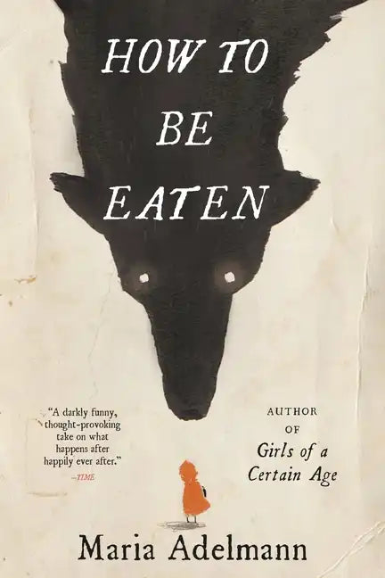 How to Be Eaten - Paperback