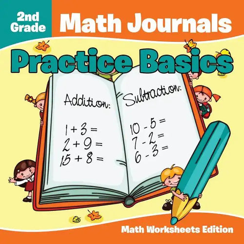 2nd Grade Math Journals: Practice Basics Math Worksheets Edition - Paperback