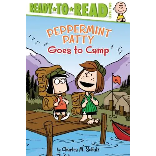 Peppermint Patty Goes to Camp: Ready-To-Read Level 2 - Hardcover