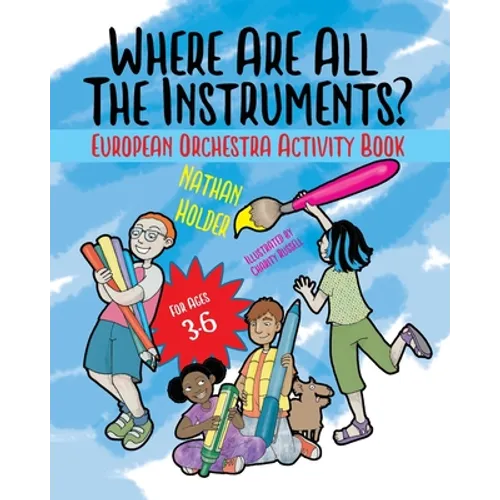 Where Are All The Instruments? European Orchestra Activity Book - Paperback