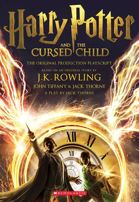 Harry Potter and the Cursed Child, Parts One and Two: The Official Playscript of the Original West End Production - Paperback