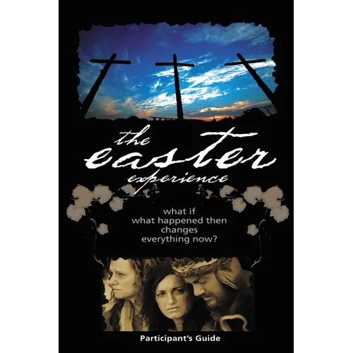 Easter Experience Participant's Guide - Paperback