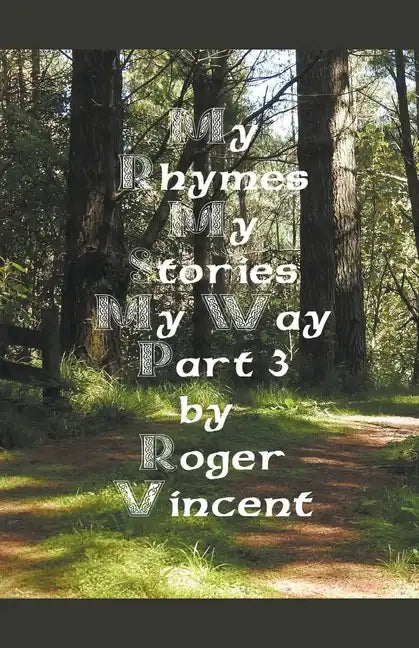 My Rhymes My Stories My Way Part 3 - Paperback