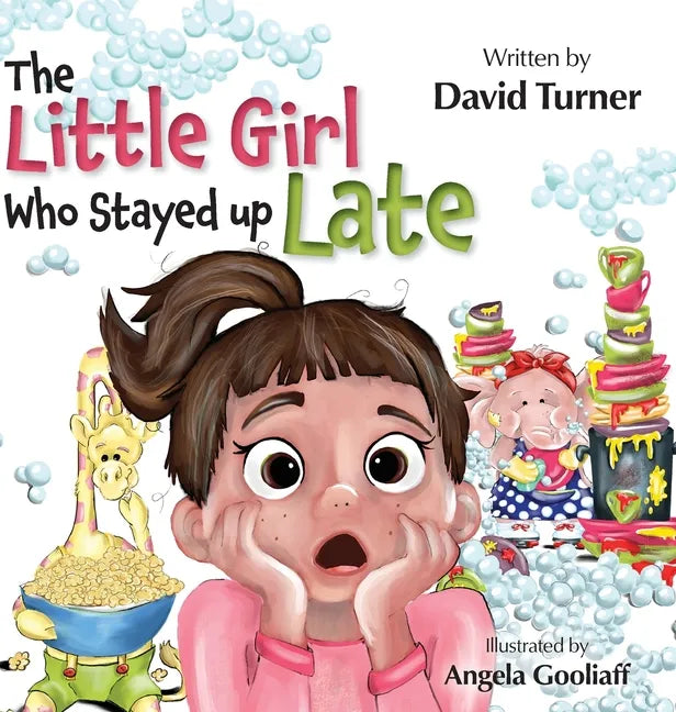 The Little Girl Who Stayed up Late - Hardcover
