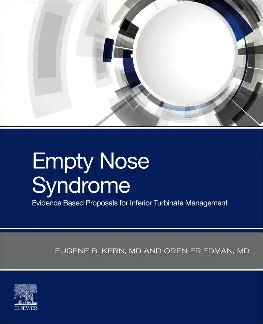 Empty Nose Syndrome: Evidence Based Proposals for Inferior Turbinate Management - Paperback