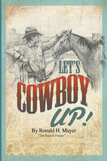 Let's Cowboy Up!: The Ranch Finder - Paperback