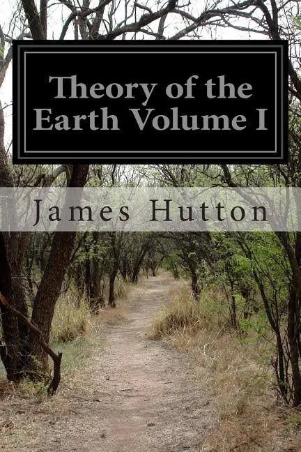 Theory of the Earth Volume I - Paperback