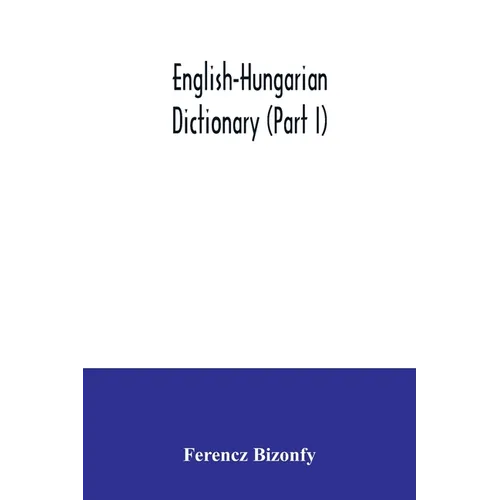 English-Hungarian dictionary (Part I) - Paperback