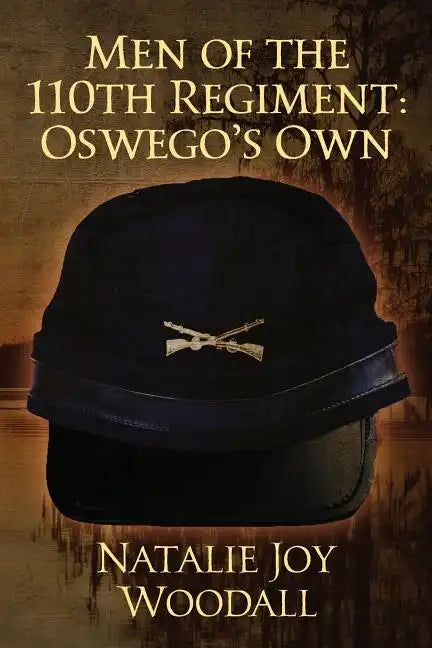 Men of the 110th Regiment: Oswego's Own - Paperback