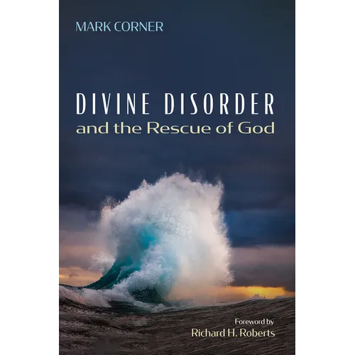 Divine Disorder and the Rescue of God - Paperback