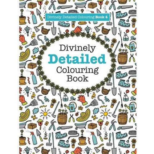 Divinely Detailed Colouring Book 4 - Paperback