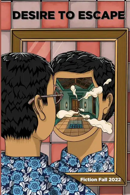 Four Palaces Publishing Fall 2022 Fiction Anthology: Desire to Escape - Paperback