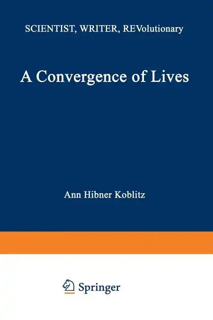 A Convergence of Lives: Sofia Kovalevskaia: Scientist, Writer, Revolutionary - Paperback