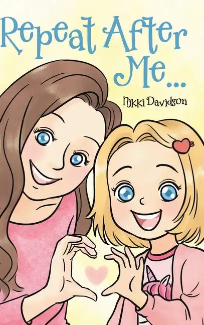 Repeat After Me... - Hardcover