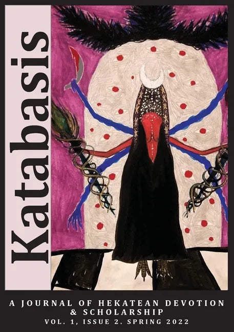 Katabasis: A Journal of Hekatean Devotion & Scholarship - Paperback