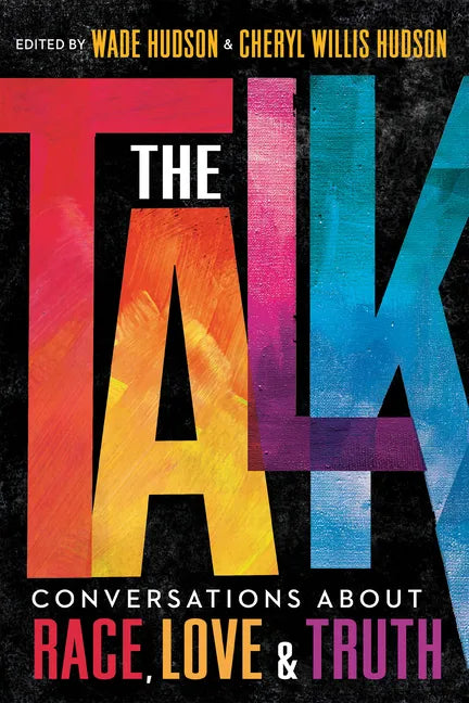 The Talk: Conversations about Race, Love & Truth - Hardcover