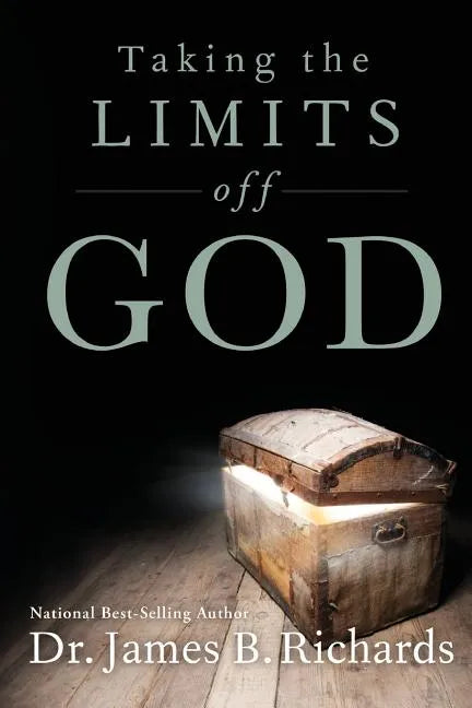Taking the Limits Off God - Paperback