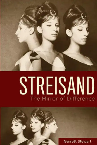 Streisand: The Mirror of Difference - Hardcover