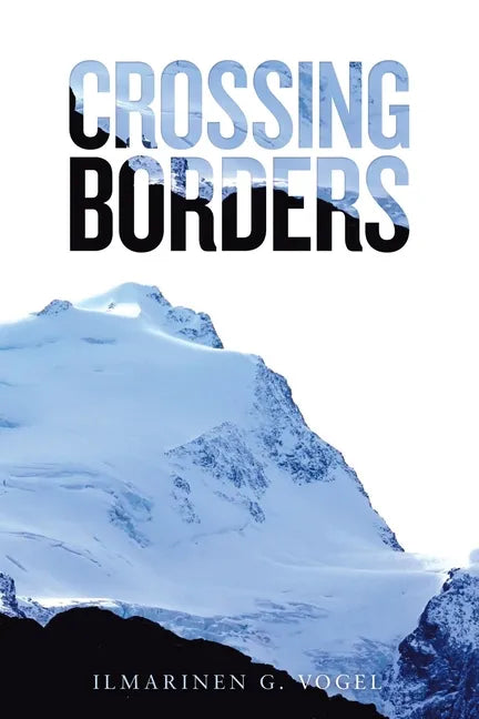 Crossing Borders - Paperback