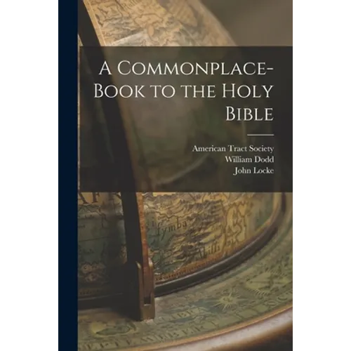 A Commonplace-book to the Holy Bible - Paperback