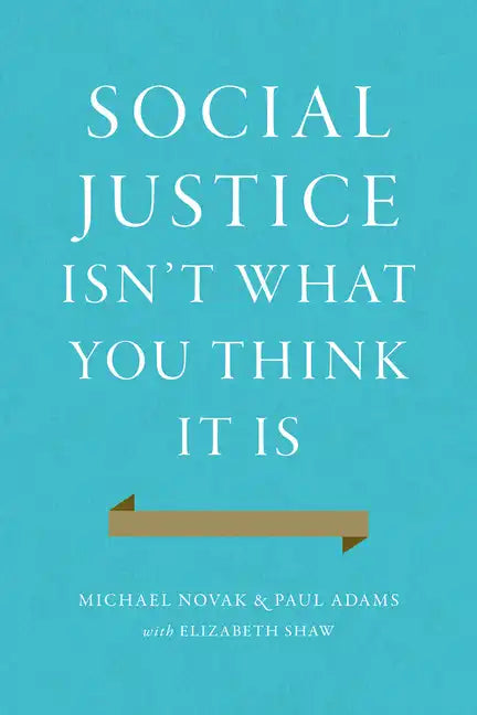 Social Justice Isn't What You Think It Is - Hardcover