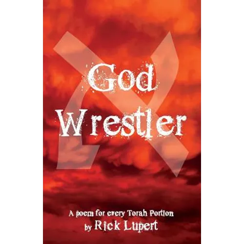 God Wrestler: A poem for every Torah Portion - Paperback