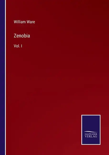 Zenobia: Vol. I - Paperback