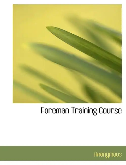 Foreman Training Course - Paperback