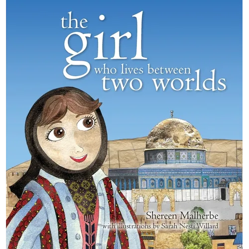 The Girl Who Lives Between Two Worlds - Hardcover