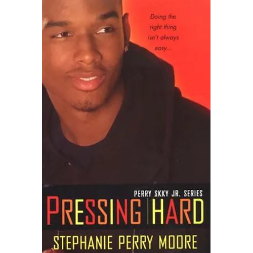 Pressing Hard: Perry Skky Jr. Series #2 - Paperback