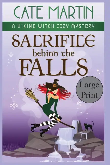 Sacrifice Behind the Falls: A Viking Witch Cozy Mystery - Paperback