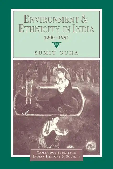 Environment and Ethnicity in India, 1200 1991 - Paperback