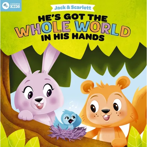 Jack and Scarlett: He's Got the Whole World in His Hands - Board Book