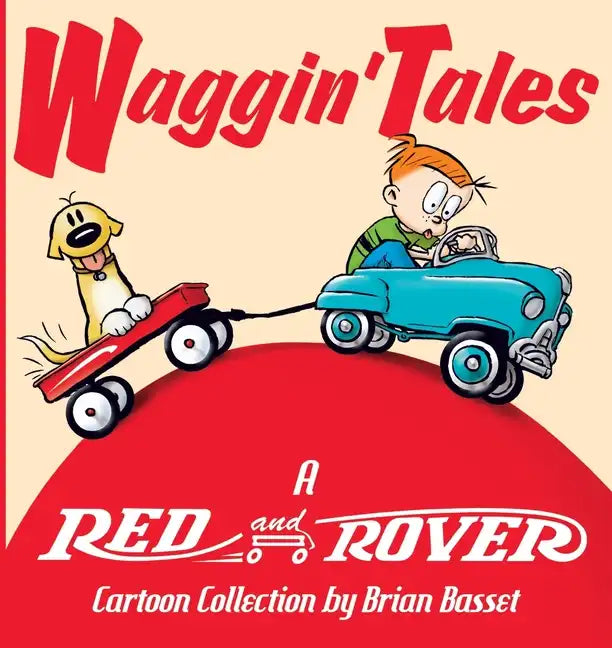 Waggin' Tales: A Red and Rover Collection - Paperback