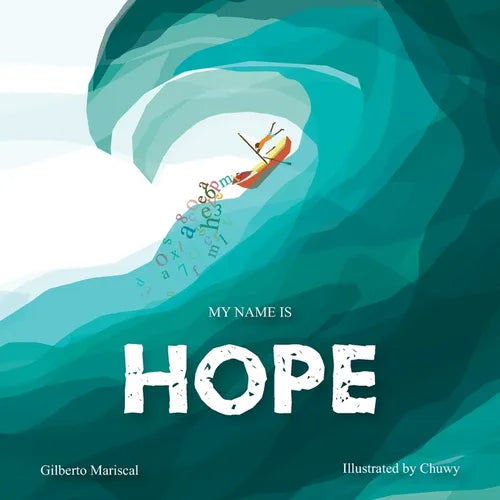 My name is Hope: A story about love, courage and hope - Paperback