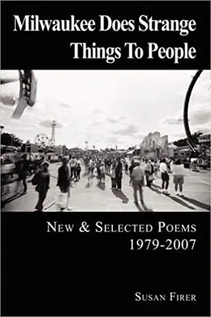 Milwaukee Does Strange Things to People - Paperback