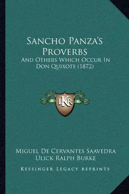 Sancho Panza's Proverbs: And Others Which Occur In Don Quixote (1872) - Paperback