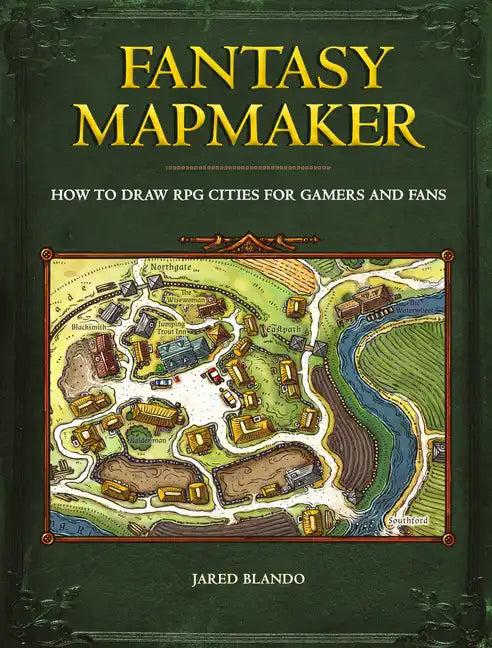 Fantasy Mapmaker: How to Draw RPG Cities for Gamers and Fans - Paperback