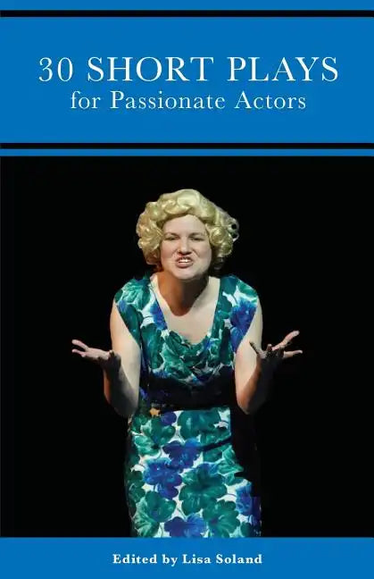 30 Short Plays for Passionate Actors - Paperback