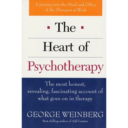 The Heart of Psychotherapy: The Most Honest, Revealing, Fascinating Account of What Goes on in Therapy - Paperback