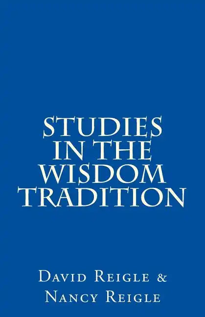 Studies in the Wisdom Tradition - Paperback