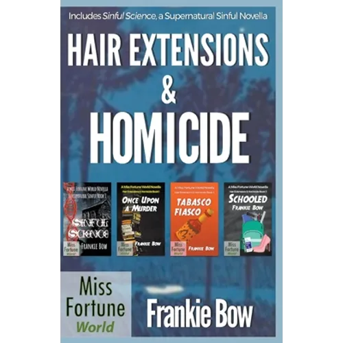 Hair Extensions & Homicide / Supernatural Sinful Collection - Paperback