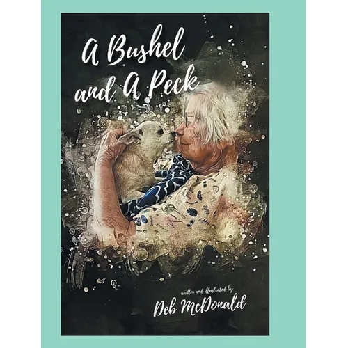 A Bushel and A Peck - Hardcover
