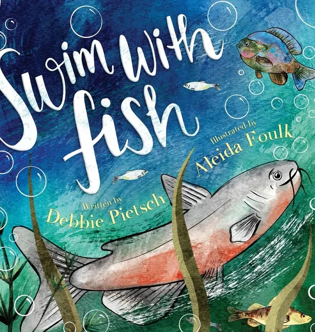 Swim With Fish - Hardcover