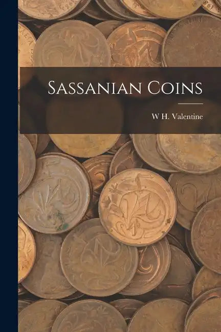 Sassanian Coins - Paperback