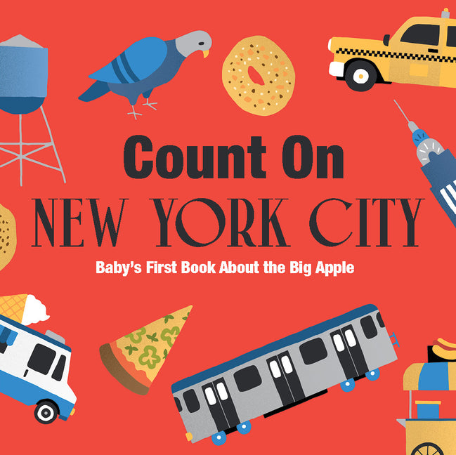 Count on New York City: Baby's First Book about the Big Apple - Board Book