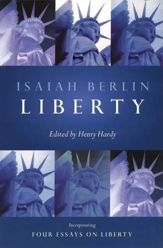 Liberty: Incorporating Four Essays on Liberty - Paperback