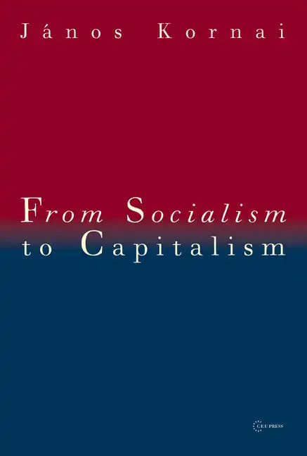 From Socialism to Capitalism: Eight Essays - Paperback