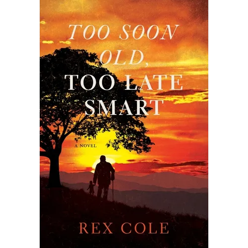 Too Soon Old, Too Late Smart - Hardcover